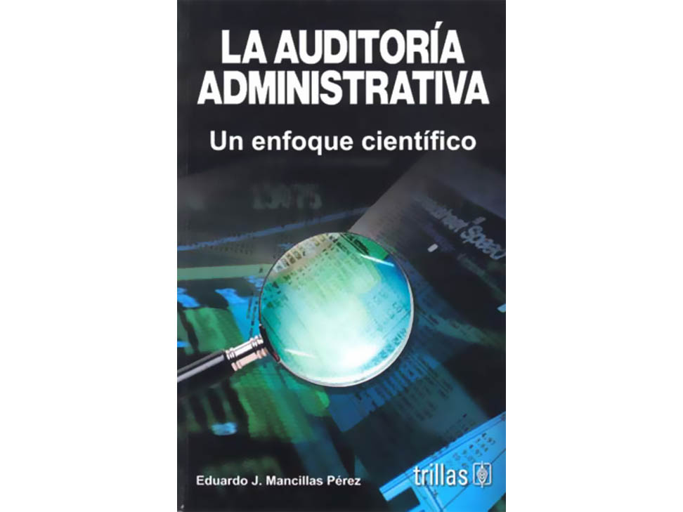 La Auditoría Administrativa Un Enfoque Científico-Liverpool es parte de
